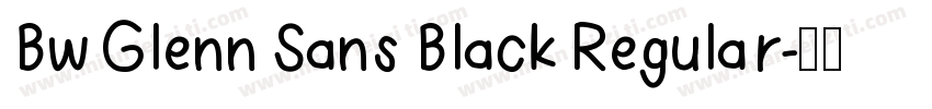 Bw Glenn Sans Black Regular字体转换